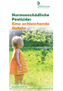 Faltblatt: Hormonschädliche Pestizide – Eine schleichende Gefahr