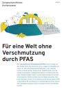 Zivilgesellschaftliches Positionspapier: Für eine Welt ohne Verschmutzung durch PFAS