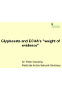Präsentation: Glyphosate and ECHA's "weight of evidence"